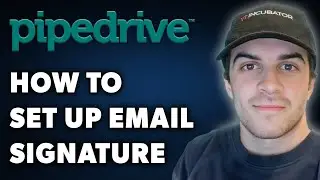 How to Set Up Email Signature in Pipedrive CRM (Full 2024 Guide)