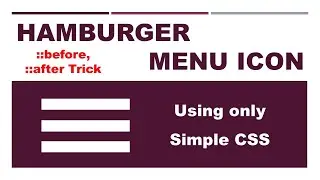 How to build a hamburger menu icon in CSS | before & after trick | Knowledge Meetup