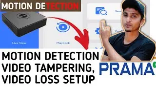 How to Enable MOTION DETECTION, VIDEO TAMPERING, VIDEO LOSS Setup in PRAMA DVR |