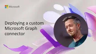 Deploying a custom Microsoft Graph connector