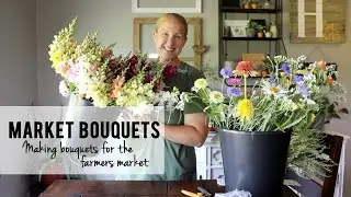 Harvesting Cut Flowers & Making Wrapped Bouquets for the Farmer's Market