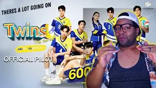 OFFICIAL PILOT | Twins The Series สลับรัก นักลูกยาง | REACTION