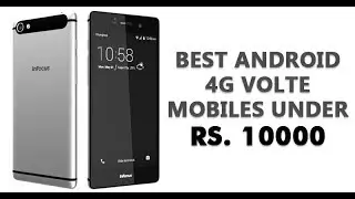 Top 10 Best Android 4G VoLTE Mobiles Under 10000 / brain tech