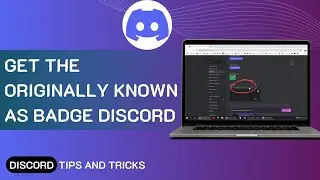 How To Get The Originally Known As Badge Discord
