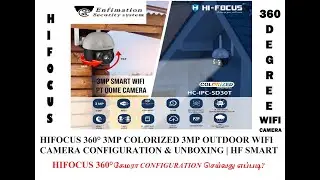 HI-FOCUS 3MP COLOUR WIFI CAMERA UNBOXING & CONFIGURATION | HC-HC-IPC-SD30T | HF SMART | OUTDOOR 360°