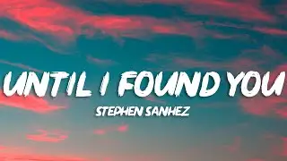 Stephen Sanchez - Until I Found You (Lyrics) (Piano Version)