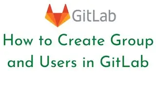 Create Group and Users in GitLab | Remove user from GitLab | delete group from GitLab | GitLab CI CD