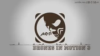 Drones In Motion 3 by Sebastian Forslund - [Metal Rock Music]