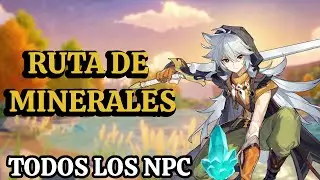 RUTA DE MINERALES - TODOS LOS 8 NPC / Genshin Impact / DRAGNEEL