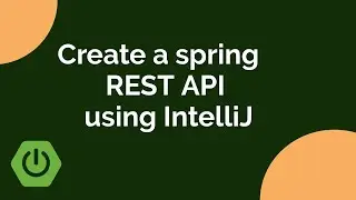 Spring Boot tutorials - Create a REST API using Spring Boot in IntelliJ