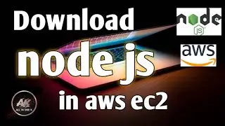 How to download node js in aws ec2 || Run node server in aws ec2 