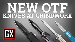 Best New OTF Knives at Grindworx (2021)