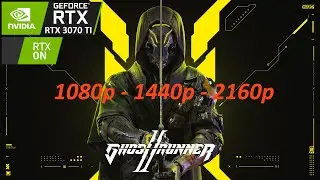 Ghostrunner 2 | RTX 3070 Ti | 1080p 1440p 4K