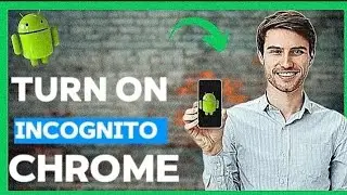 How to Turn On Incognito mode on Chrome ANDROID (NEW UPDATE)