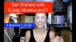 Welcome to Getting Started with Google Colab [Series]