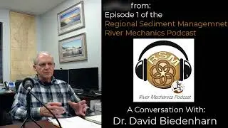 RSM River Mechanics Podcast: Episode 1 Trailer (ft. Dr David Biedenharn)