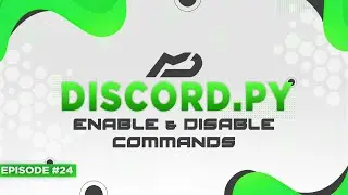 Discord.py Bot Tutorial - Enable & Disable Commands (Episode #24) | MenuDocs