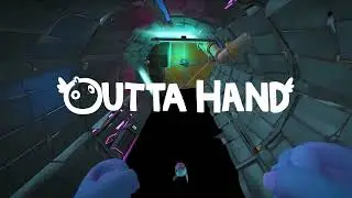 OUTTA HAND VR - What's it All About?