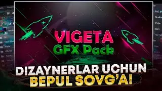 DIZAYNERLAR UCHUN BEPUL SOVG'A! | VIGETA GFX Pack 1.0