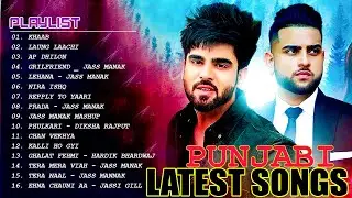 Punjabi Latest Songs | Top Hits Punjabi Songs 2022 - Naah, Laung Laachi Title, Kurta Pajama,Phulkari