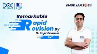 Remarkable Rapid Revision ENT 💪📖 || Dr Rajiv Dhawan || FMGE and Neet Pg