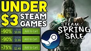 STEAM SPRING SALE 2024 - 13 AWESOME GAME DEALS UNDER $3!
