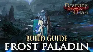 Divinity Original Sin 2 Builds - Frost Paladin (Warrior)