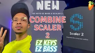 Working Together Scaler 2 and EZ Keys | Fire Combo Scaler 2 and EZ Keys