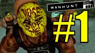 Manhunt / Охота на человека. Прохождение. #1. Воскрешение.