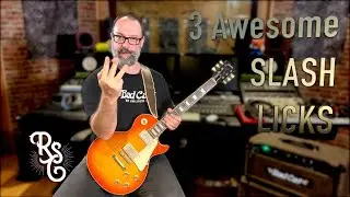 3 Awesome Slash Licks