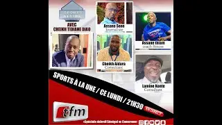 🚨 TFM LIVE :  SPORTS A LA UNE AVEC CHEIKH TIDIANE DIAHO & SA TEAM - 16 OCTOBRE 2023