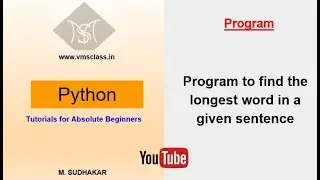 Python program to print the longest string in a given sentence