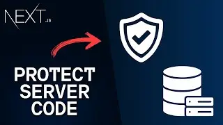 Next.js Best Practices: Protecting Server Code from Client Access