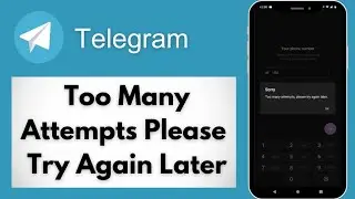 How To Fix Telegram Too Many Attempts Please Try Again Later