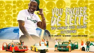 MC TH - Vou Encher de Leite Vou Mandar Pros Alemão (EletrofunkRemix) Prod.Dj Gustavo Oliveira&Deboxe