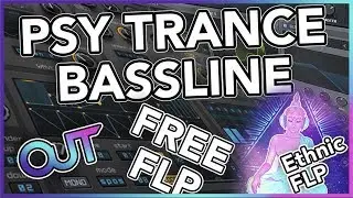 *FREE FLP* Psy Trance Bassline #5 Ethnic FLP