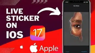 How To Make And Use Live Sticker IOS 17 NEW FEATURE