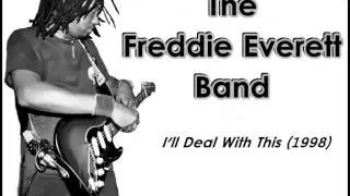 Freddie Everett  - I'll Deal With This (1998)