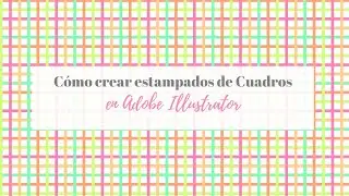 Como crear  estampados a Cuadros en Adobe Illustrator - Pattern a cuadros fácil en Illustrator