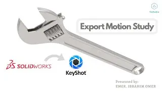 Export Motion Study | Solidworks to keyshot conversion | Keyshot plugin with Solidworks | CADable