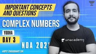 DAY 3 | COMPLEX NUMBERS FOR NDA EXAM | YODHA BATCH | NDA (2) 2021 - NEW COURSE