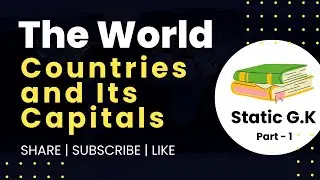 General Knowledge - Countries with Capitals | Static GK | Part- 1