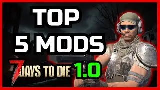 ✅ 5 MODS ÚTILES que MEJORAN tu EXPERIENCIA en 7 DAYS TO DIE 1.0 [LOS MEJORES]
