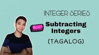 [TAGALOG] Grade 7 Math Lesson: OPERATIONS ON INTEGER: SUBTRACTION OF INTEGERS