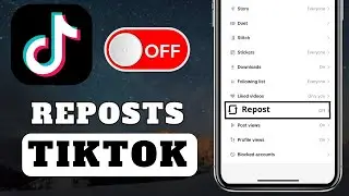 How To Turn OFF Repost On TikTok