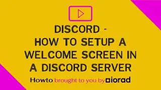 Discord - How to setup welcome screen in my discord server