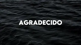 AGRADECIDO - DANNY GOKEY //(Lyrics)//