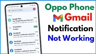 Gmail Notifications Not Working Oppo | Gmail Notification Problem Oppo