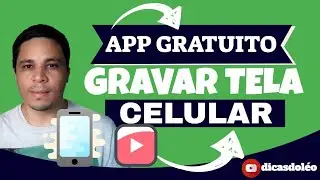 Melhor aplicativo Android para Gravar tela do Celular - Dicas do Léo