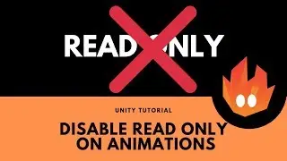 Unity Tutorial - Disable Read Only on Animations